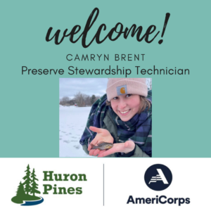 welcome Camryn Brent with huron pines americorps logo