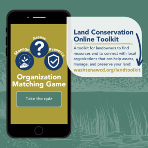 Land conservation online toolkit. Visit www.washtenawcd.org/landtoolkit.html